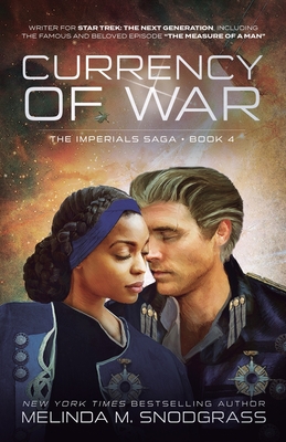 Currency Of War - Melinda Snodgrass