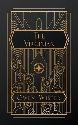 Coperta cărții 'The Virginian: A Horseman of the Plains - Owen Wister'