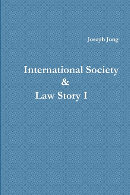 국제사회와 법이야기 I - Joseph Jung