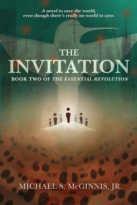 The Invitation: Book Two of The Essential Revolution - Michael Mcginnis