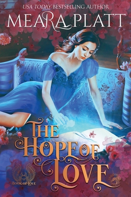 The Hope of Love: A Historical Romance Novella - Meara Platt