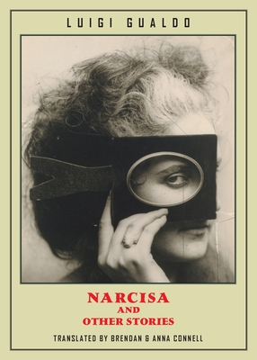 Narcisa and Other Stories - Luigi Gualdo