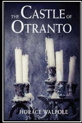 Coperta cărții 'The Castle of Otranto - Horace Walpole'