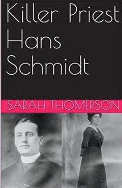 Coperta cărții 'Killer Priest Hans Schmidt - Sarah Thomerson'