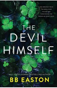 Poza produsului The Devil Himself: A Dark Irish Mafia Romance (Special Edition) - Bb Easton