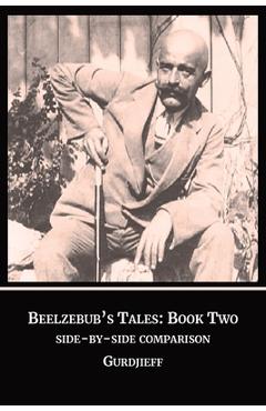 Poza produsului Beelzebub's Tales, Book Two: The Side by Side Comparison - George I. Gurdjieff