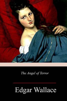 The Angel of Terror - Edgar Wallace