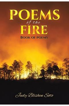 Coperta cărții 'Poems of the Fire - Judy Blishen Soto'