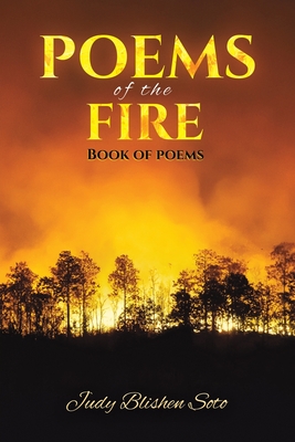 Coperta cărții 'Poems of the Fire - Judy Blishen Soto'