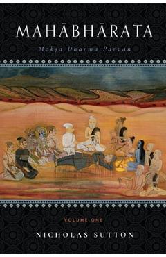 Coperta cărții 'Mahabharata: Moksa-Dharma-Parvan: Volume 1 - Nicholas Sutton'