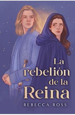 Poza produsului Rebelión de la Reina, La -V3* - Rebecca Ross