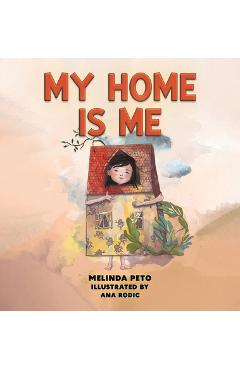Coperta cărții 'My Home Is Me - Melinda Peto'