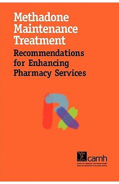 Coperta cărții 'Methadone Maintenance Treatment: Recommendations for Enhancing Pharmacy Services - Pearl Isaac'