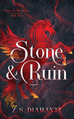 Stone & Ruin - Z. S. Diamanti