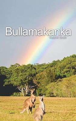 Coperta cărții 'Bullamakanka - Veda M. Smith'