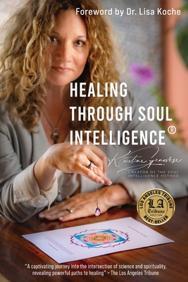 Healing Through Soul Intelligence(R) - Kristine Genovese