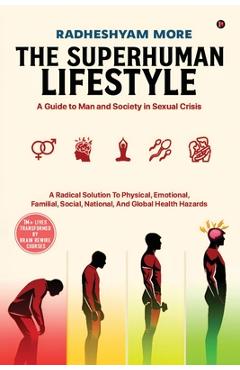 Coperta cărții 'The Superhuman Lifestyle: A Guide to Man and Society in Sexual Crisis -'