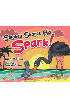 Coperta cărții 'Smokey Shares His Spark - Ann Marie Melim'