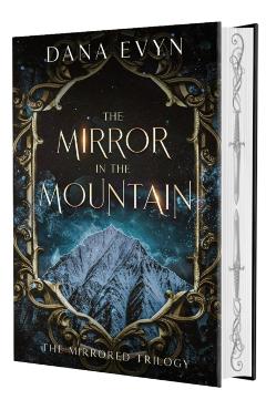 The Mirror in the Mountain - Dana Evyn