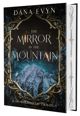 The Mirror in the Mountain - Dana Evyn