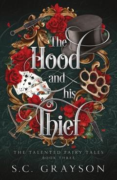 The Hood and his Thief - S. C. Grayson