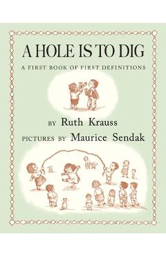 Coperta cărții 'A Hole Is to Dig - Ruth Krauss'