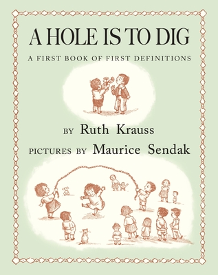 Coperta cărții 'A Hole Is to Dig - Ruth Krauss'