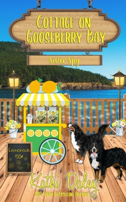 Cottage on Gooseberry Bay: Sister Spy - Kathi Daley