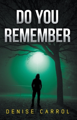 Do You Remember - Denise Carrol