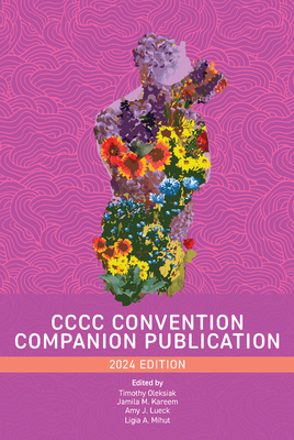 CCCC Convention Companion Publication: 2024 Edition - Timothy Oleksiak