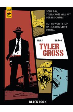 Coperta cărții 'Tyler Cross: Black Rock - Fabien Nury'