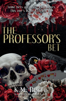 The Professor's Bet - K. M. Ringer