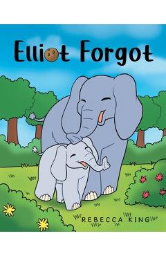 Poza produsului Elliot Forgot - Rebecca King