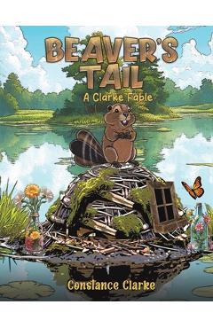 Beaver's Tail - Constance Clarke
