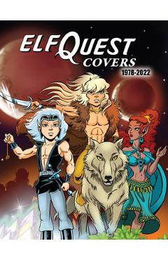 Poza produsului Elfquest Covers 1978-2022 - Richard Pini