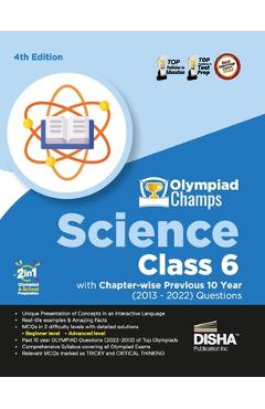 Poza produsului Olympiad Champs Science Class 6 with Chapter-wise Previous 10 Year (2013 - 2022) Questions 4th Edition Complete Prep Guide with Theory, PYQs, Past & P - 