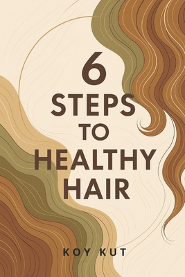 6 Steps to Healthy Hair: Hair Care Tips to grow your natural hair long and healthy. - Koy Kut