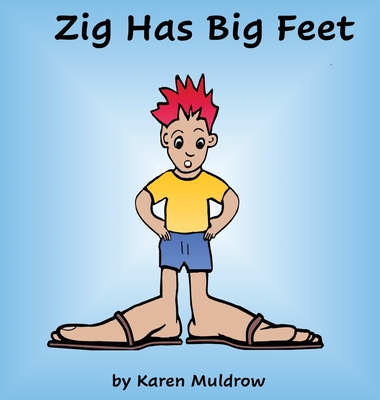 Zig Has Big Feet - Karen Muldrow