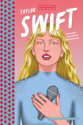 Coperta cărții 'Taylor Swift: The Graphic Novel - Brian Freschi'