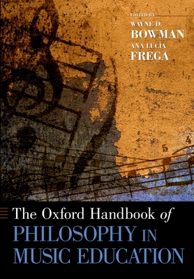 Coperta cărții 'The Oxford Handbook of Philosophy in Music Education - Wayne Bowman'