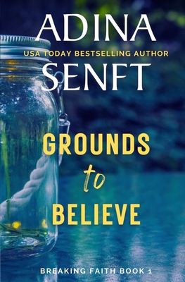 Coperta cărții 'Grounds to Believe - Adina Senft'