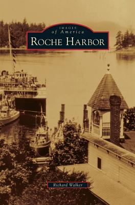 Roche Harbor - Richard Walker