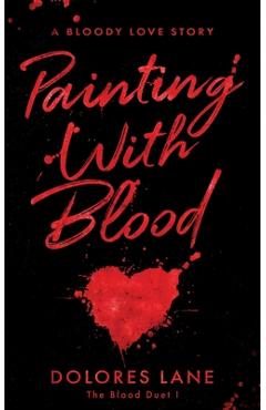 Coperta cărții 'Painting with Blood - Dolores Lane'
