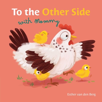 Coperta cărții 'To the Other Side with Mommy - Esther Van Den Berg'