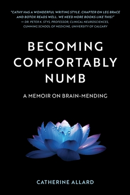 Becoming Comfortably Numb - Catherine Allard