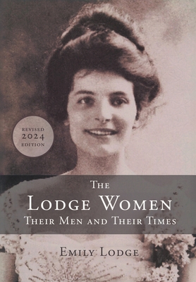 Coperta cărții 'The Lodge Women, Their Men and Their Times - Emily Lodge'