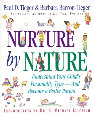 Coperta cărții 'Nurture by Nature: Understand Your Child's Personality Type - And Become a Better Parent - E. Michael Ellovich'