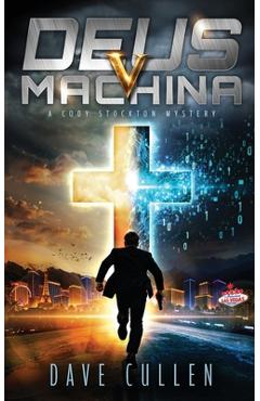 Coperta cărții 'Deus v Machina: A Cody Stockton Mystery - Dave Cullen'