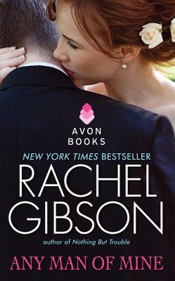 Coperta cărții 'Any Man of Mine - Rachel Gibson'