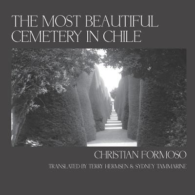The Most Beautiful Cemetery in Chile - Christian Formoso